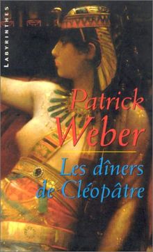 Les dîners de Cléopâtre