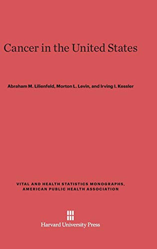 Cancer in the United States (Vital and Health Statistics Monographs, American Public Heal, Band 14)