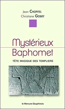 Mystérieux Baphomet - Tête magique des templiers von Jean Chopitel & Christiane Gobry | Buch | Zustand sehr gut