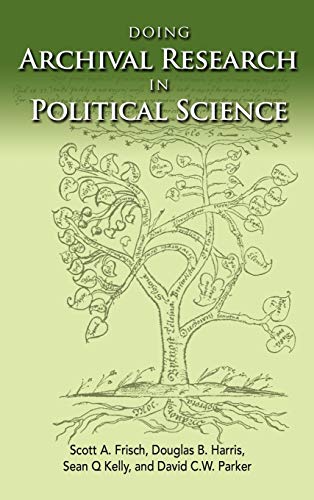 Doing Archival Research in Political Science (Politics, Institutions, and Public Policy in America)