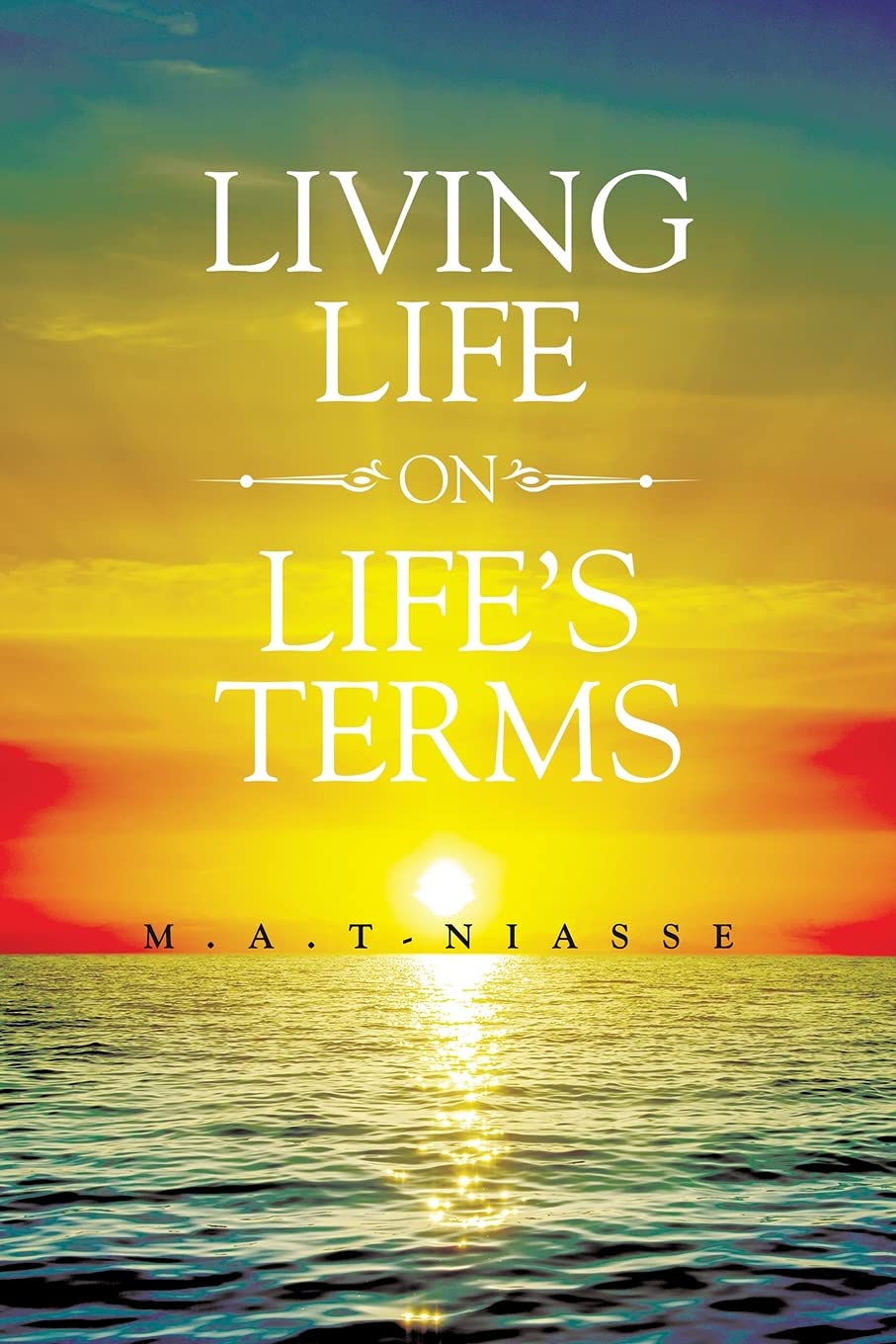 Living life On Life's Terms