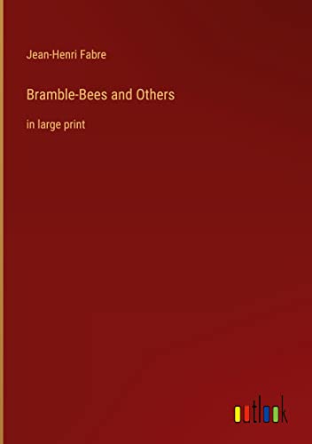 Bramble-Bees and Others: in large print