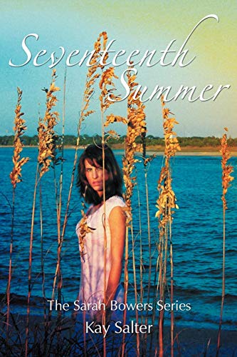 Seventeenth Summer: The Sarah Bowers Series