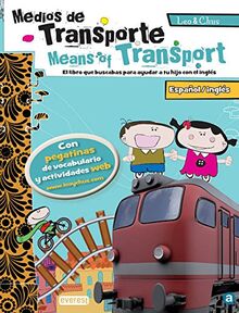 Leo & Chus. El transporte / Means of Transport: Español/inglés. El libro que buscabas para ayudar a tu hijo con el inglés.