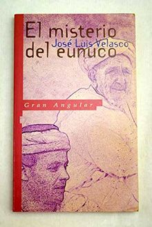 Misterio Del Eunuco, El (Gran Angular)