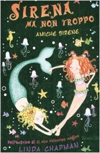 Amiche sirene. Sirena ma non troppo