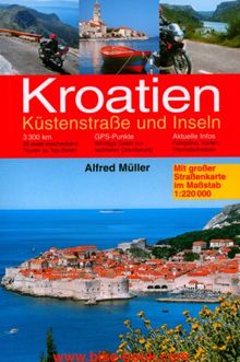 Kroatien - Die schönsten Motorradtouren: Küstenstraße und Inseln, 20 Touren plus Straßenkarte