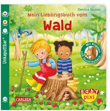 Baby Pixi (unkaputtbar) 129: Mein Lieblingsbuch vom Wald: Ein Baby-Buch mit Klappen und Gucklöchern ab 1 Jahr (129)