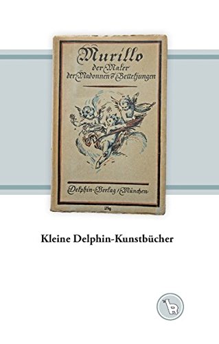 Kleine Delphin-Kunstbücher: Zur Kunstpopularisierung im und nach dem Ersten Weltkrieg (Das niedere Bild)