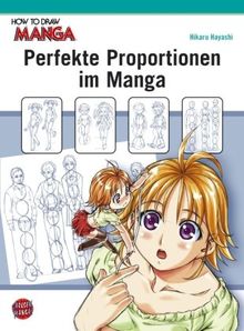 How To Draw Manga: Perfekte Proportionen im Manga von Hayashi, Hikaru | Buch | Zustand gut