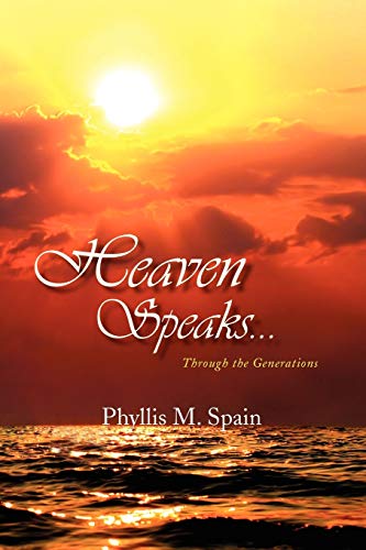 Heaven Speaks...: Through the Generations