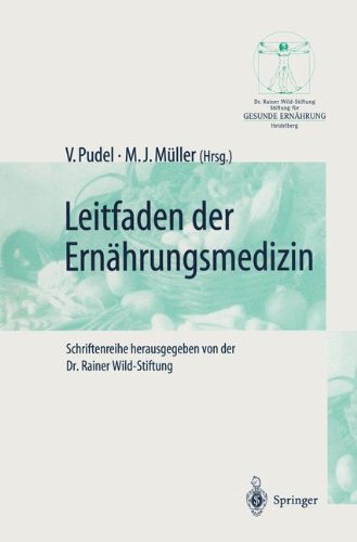Leitfaden der Ernährungsmedizin (Gesunde Ernährung Healthy Nutrition)