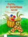 Hurra, der Osterhase kommt: Lustige Ostergeschichten
