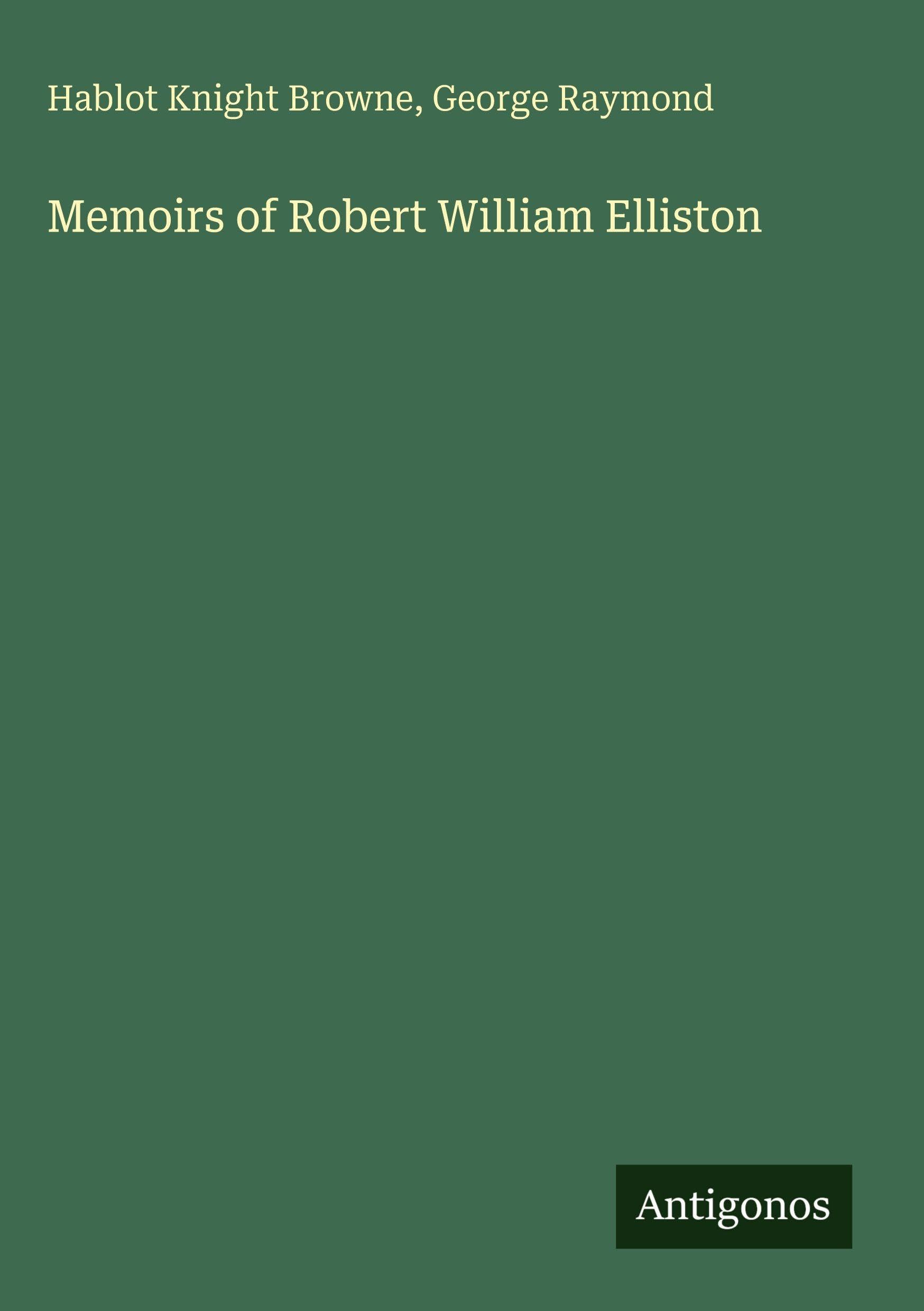 Memoirs of Robert William Elliston
