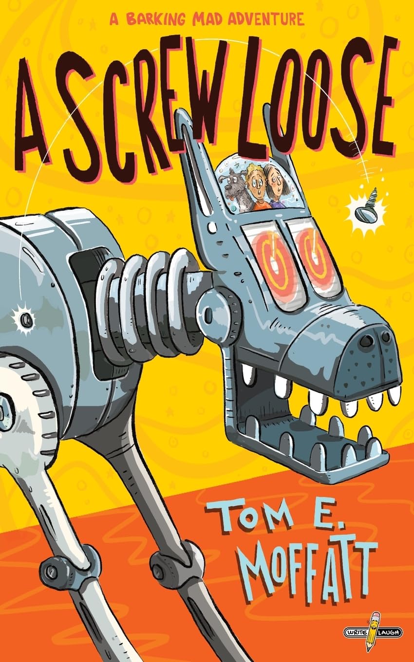 A Screw Loose (Barking Mad Adventures, Band 2)