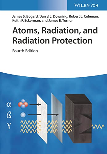 Bogard, James S. Atoms, Radiation, And Radiation Protection