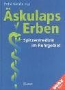 Äskulaps Erben: Spitzenmedizin im Ruhrgebiet