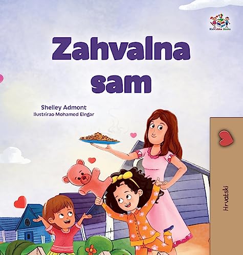 I am Thankful (Croatian Book for Children) (Croatian Bedtime Collection)