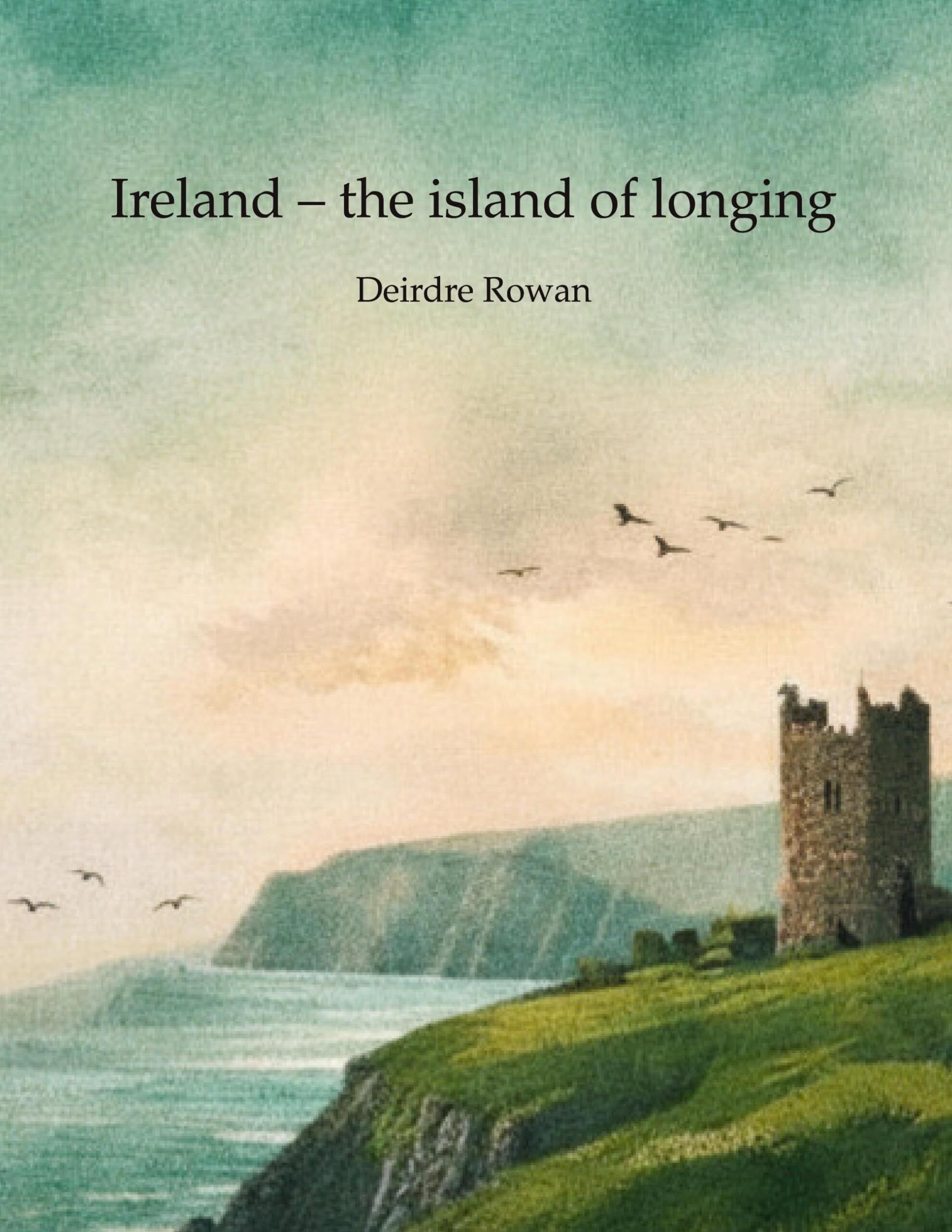 Ireland - the island of longing