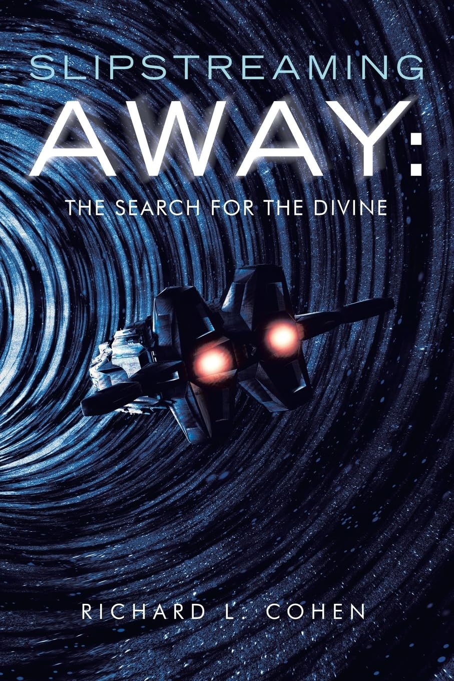 Slipstreaming Away: The Search for the Divine