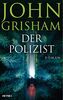 Der Polizist: Roman