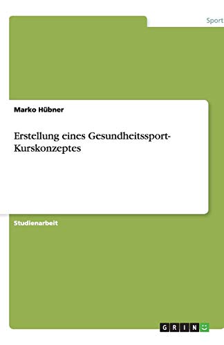 Erstellung eines Gesundheitssport- Kurskonzeptes