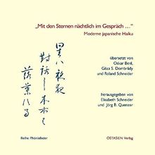 "Mit den Sternen nächtlich im Gespräch ...": Moderne japanische Haiku