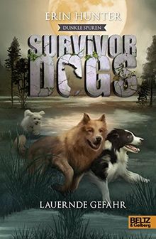 Survivor Dogs - Dunkle Spuren. Lauernde Gefahr: Staffel II, Band 4