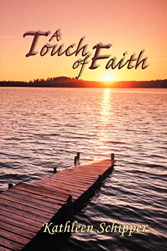 A Touch of Faith: The Angel's Advocate Group: Book One