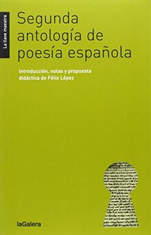 Segunda antología de poesía española (La llave maestra, Band 34)