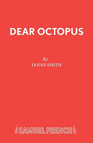 Dear Octopus: Play (Acting Edition S.)