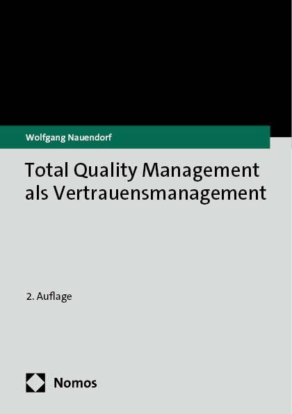 Nauendorf, Wolfgang: Total Quality Management als Vertrauensmanagement