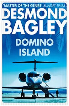 Bagley, D: Domino Island: The Unpublished Thriller by the Master of the Genre