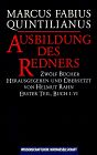 Ausbildung des Redners, in 2 Bdn, Bd.1, Buch 1-6