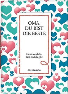 Oma, du bist die Beste: Es ist so schön, dass es dich gibt (Der rote Faden)