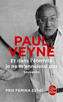 Et dans l'éternité je ne m'ennuierai pas von Veyne, Paul  | Buch | Zustand gut