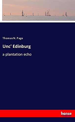 Unc' Edinburg: a plantation echo