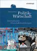 Themenhefte Politik-Wirtschaft: Internationale Wirtschaftsbeziehungen: Ausgabe 2011