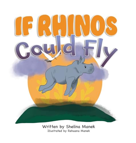 If Rhinos Could Fly