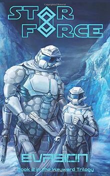 Star Force: Evasion (Star Force Space Opera Series, Band 34)