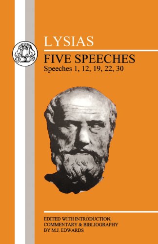 Lysias: Five Speeches: 1, 12, 19, 22, 30 (BCP Greek Texts)