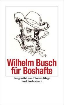 Wilhelm Busch für Boshafte (insel taschenbuch)