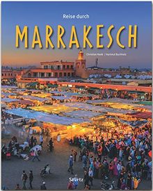 Reise durch Marrakesch - Ein Bildband mit über 180 Bildern auf 140 Seiten - STÜRTZ-Verlag