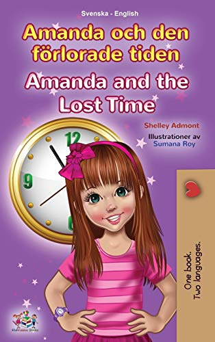 Amanda and the Lost Time (Swedish English Bilingual Book for Kids) (Swedish English Bilingual Collection)