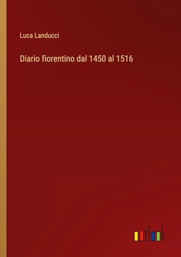 Diario fiorentino dal 1450 al 1516