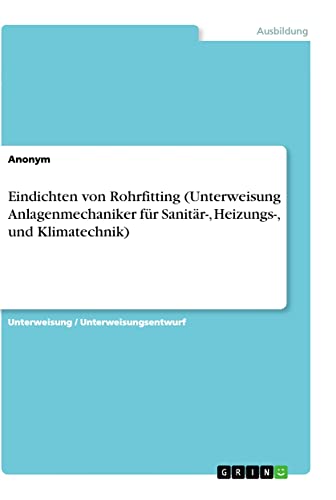 Eindichten von Rohrfitting (Unterweisung Anlagenmechaniker für Sanitär-, Heizungs-, und Klimatechnik)