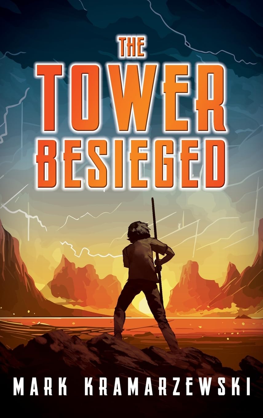 The Tower Besieged (Tower Between Trilogy, Band 2)