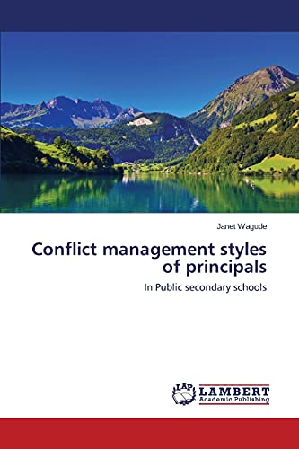 Conflict management styles of principals: In Public secondary schools