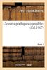 Oeuvres poétiques complètes (Éd.1907): Tome 2 (Litterature)