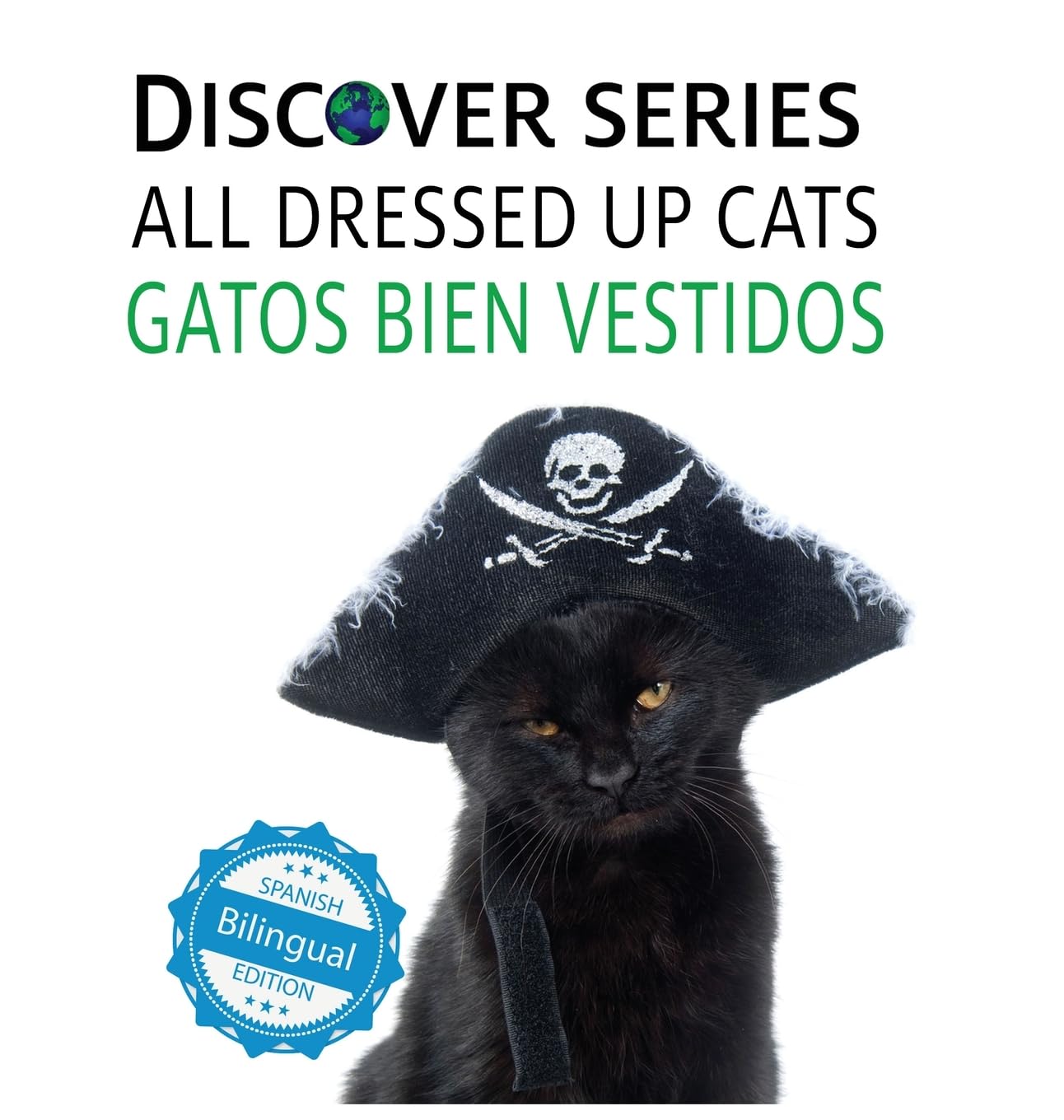 Cats All Dressed Up / Gatos Bien Vestidos (Xist Kids Bilingual Spanish English, Band 29)
